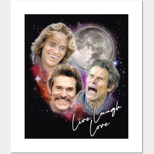 Willem Dafoe - Live Laugh Love Posters and Art